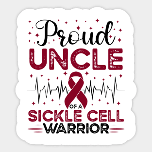 Proud Uncle Of A Sickle Cell Warrior Sickle Cell Awareness Sticker